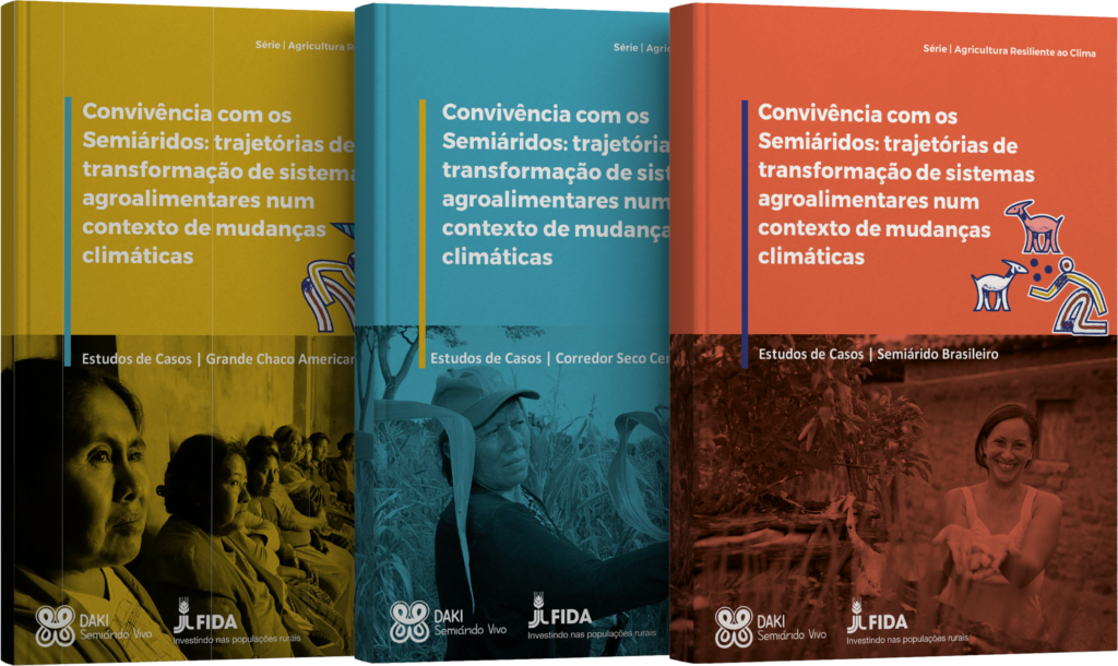 Agricultura Resiliente ao Clima – Estudos de casos dos Semiáridos da América Latina: Grande Chaco Americano, Semiárido Brasileiro e Corredor Seco Centroamericano